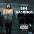 Ep: 32 - Ben Hastings
