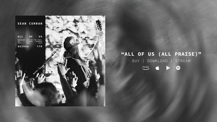 || All Of Us (All Praise) EP || Sean Curran