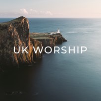 UK Worship Playlist