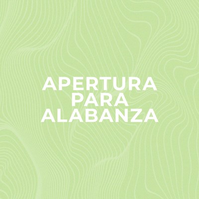 Apertura Para Alabanza