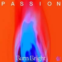 Burn Bright - Passion - Live Album