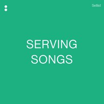 Serving Songs