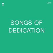 Songs Of Dedication