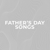 Canciones Para El Día De Los Padres