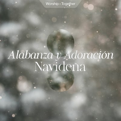 Alabanzas y Adoración Navideña
