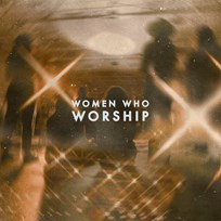 Women Who Worship - Album