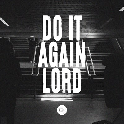 Do It Again Lord