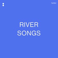 River Songs