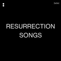 Resurrection Songs