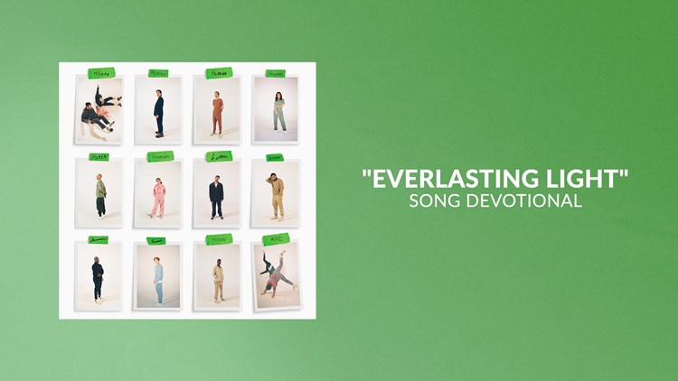 Everlasting Light | Song Devotional