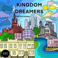 Kingdom Dreamers EP - KXC