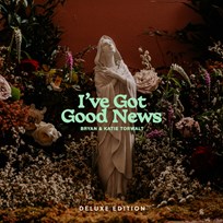I've Got Good News - Album - Bryan & Katie Torwalt