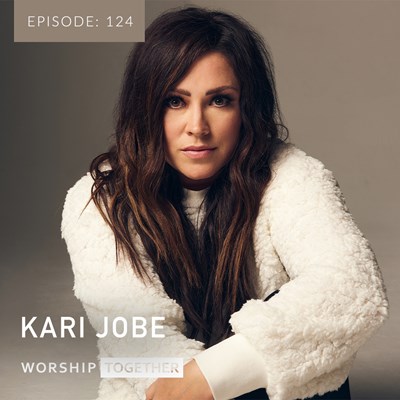 Ep: 124 - Kari Jobe
