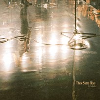 These Same Skies (Studio) 