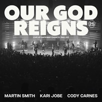 Our God Reigns (Over All The Earth)