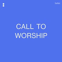 Call To Worship